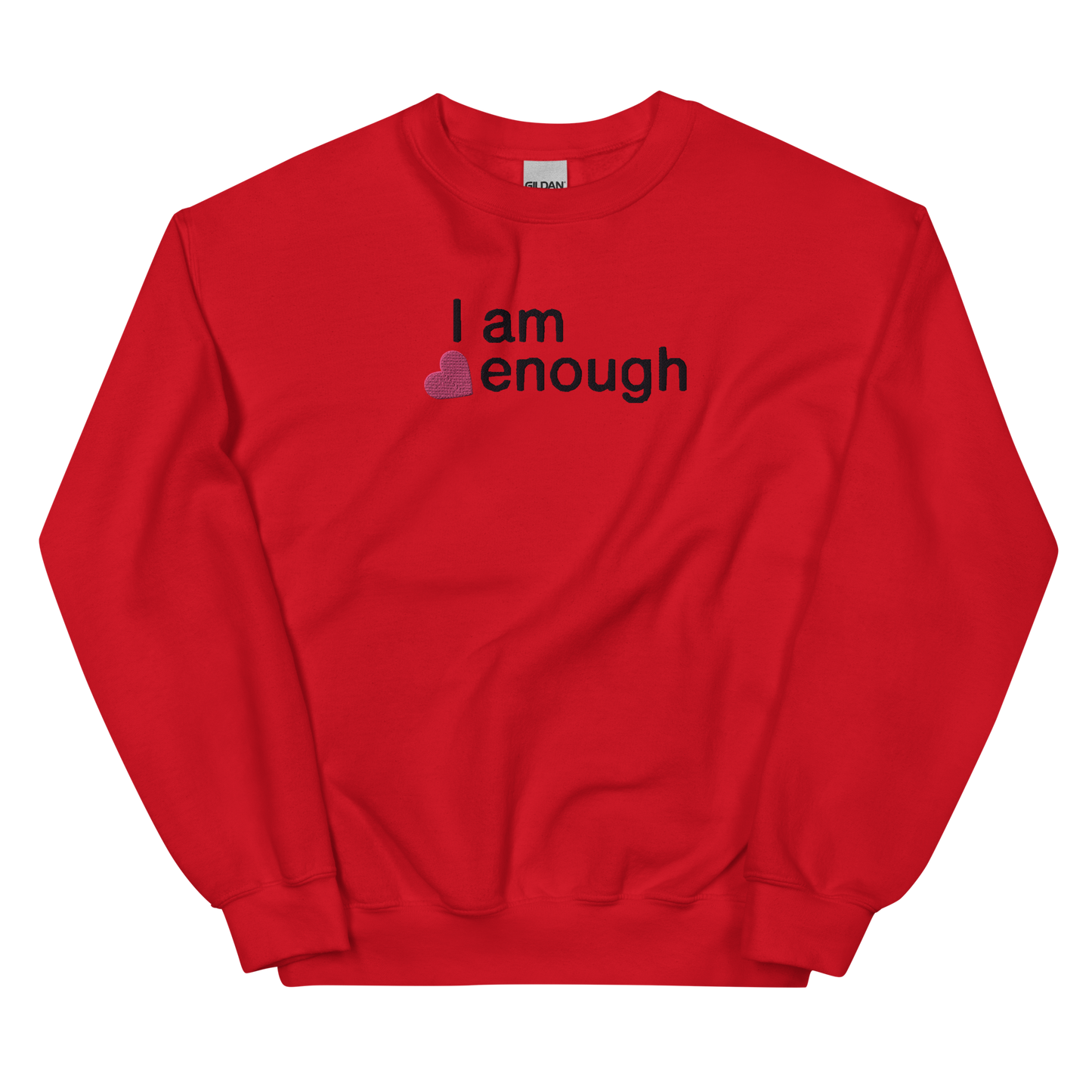 I Am Enough Unisex Embroidery Sweatshirt