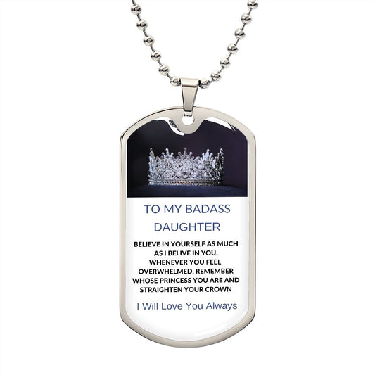 To My Badass Daughter | Dog Tag