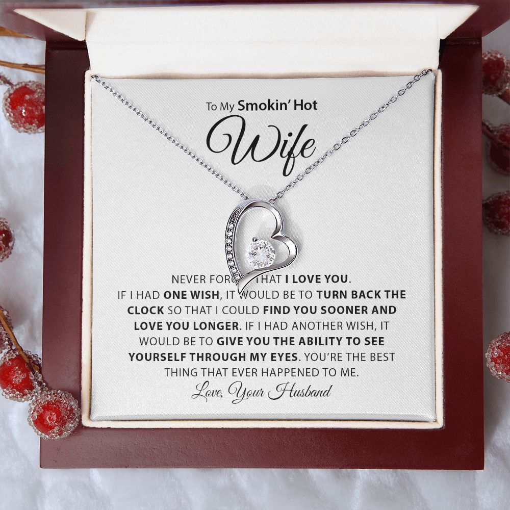 My Smokin Hot Wife | Never Forget - Forever Love Necklace