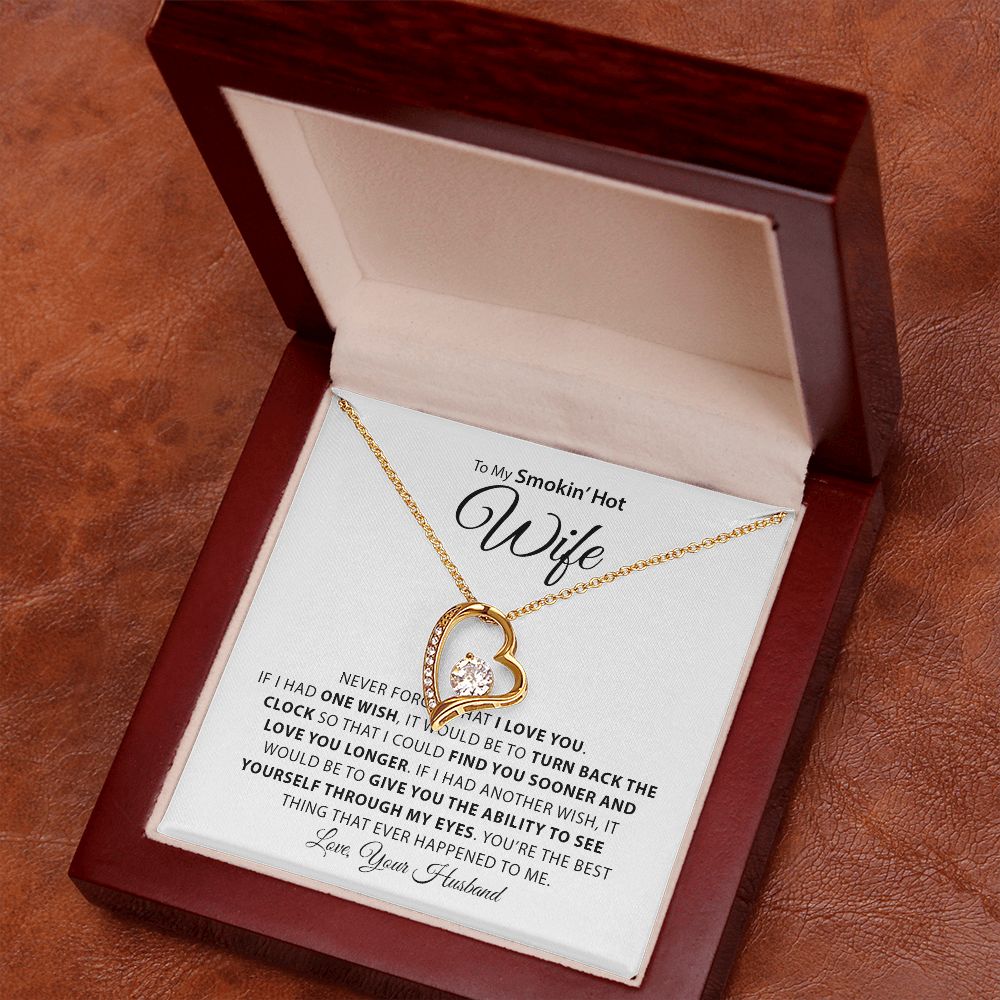 My Smokin Hot Wife | Never Forget - Forever Love Necklace