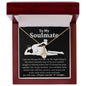TO MY SOULMATE The Alluring Beauty Necklace