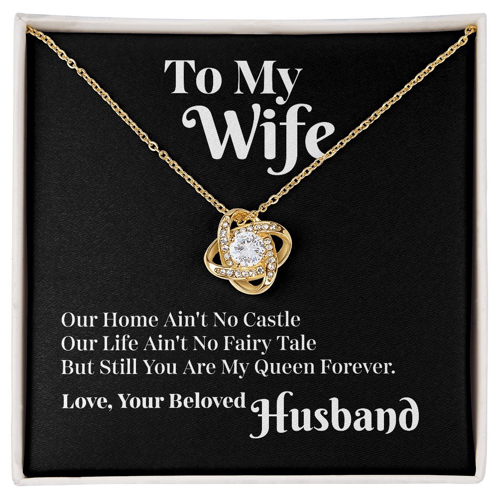 To My Wife (My Queen) Forever Knot Necklace