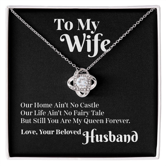 To My Wife (My Queen) Forever Knot Necklace