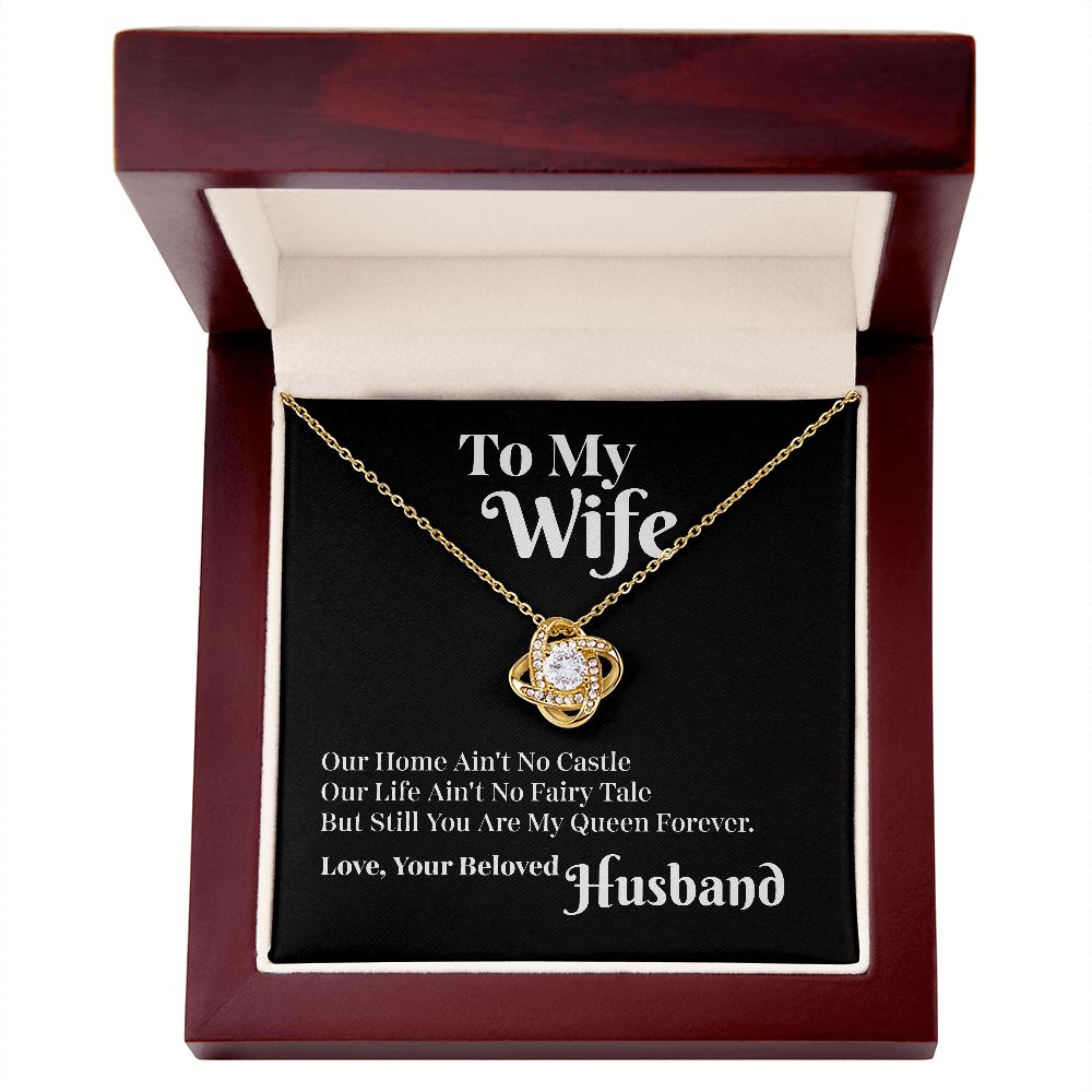 To My Wife (My Queen) Forever Knot Necklace
