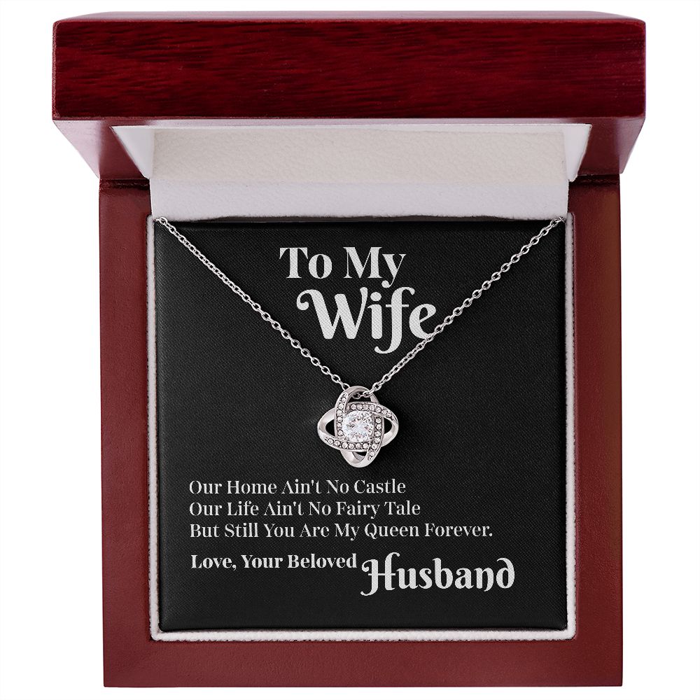To My Wife (My Queen) Forever Knot Necklace