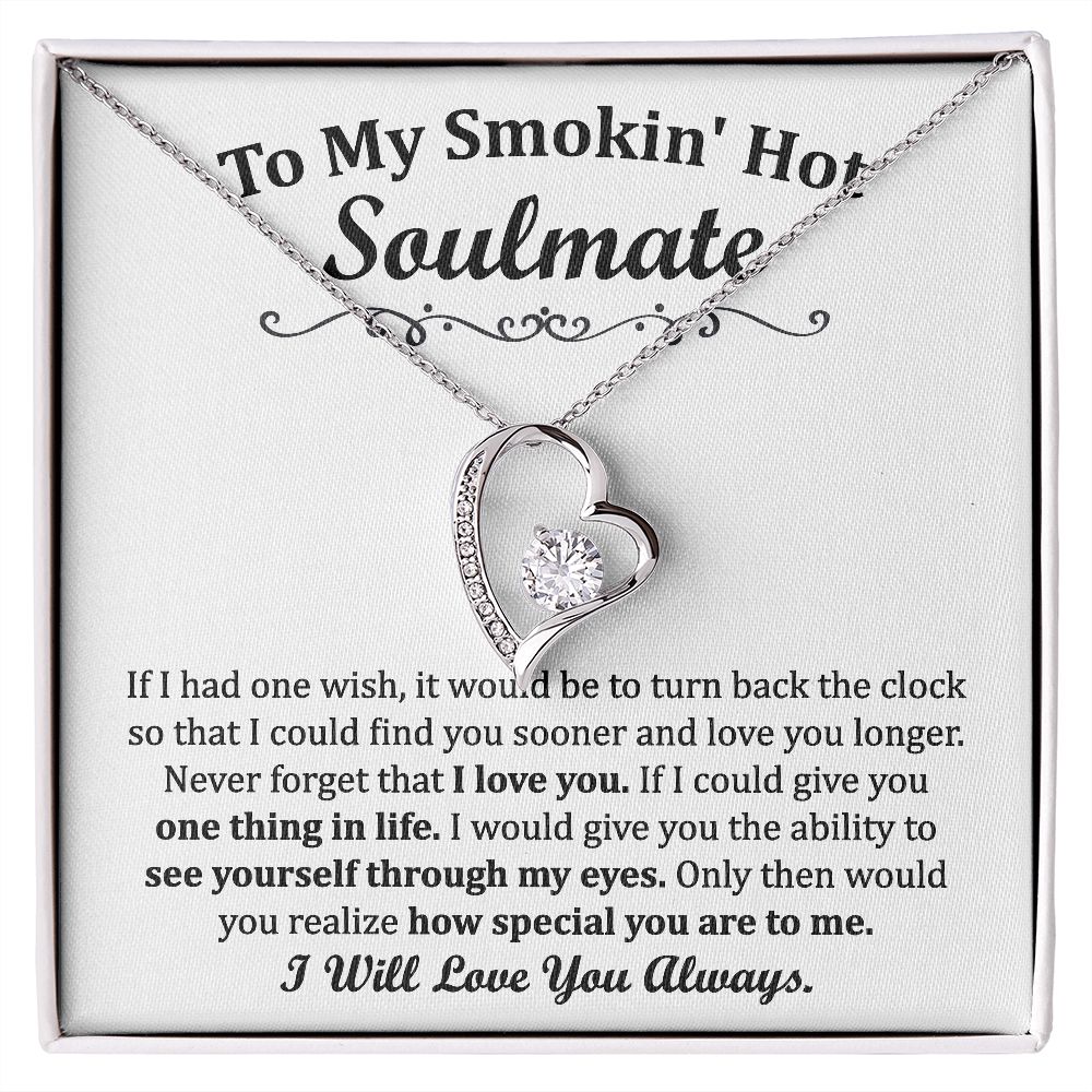 To My Smoking Hot Soulmate Forever Love Necklace