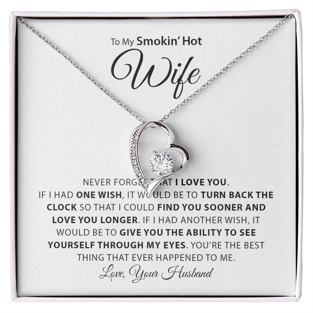 My Smokin Hot Wife | Never Forget - Forever Love Necklace
