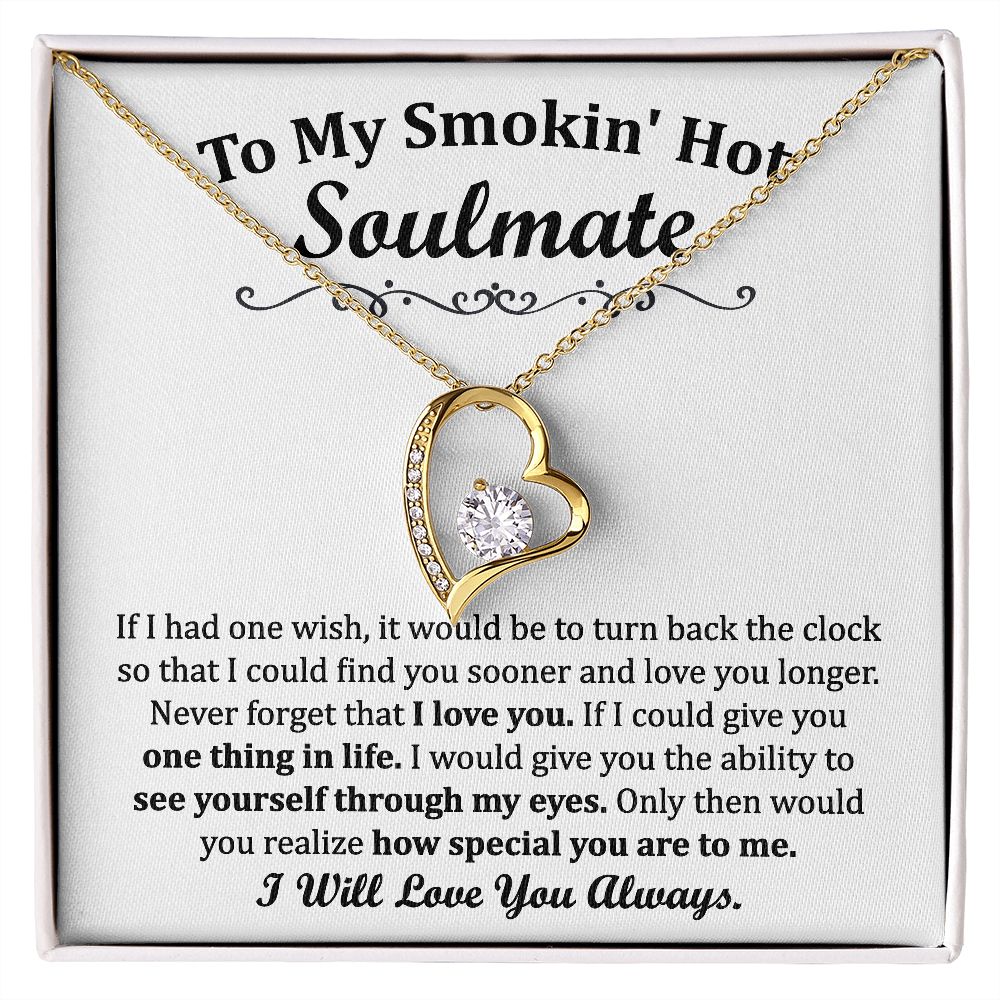 To My Smoking Hot Soulmate Forever Love Necklace