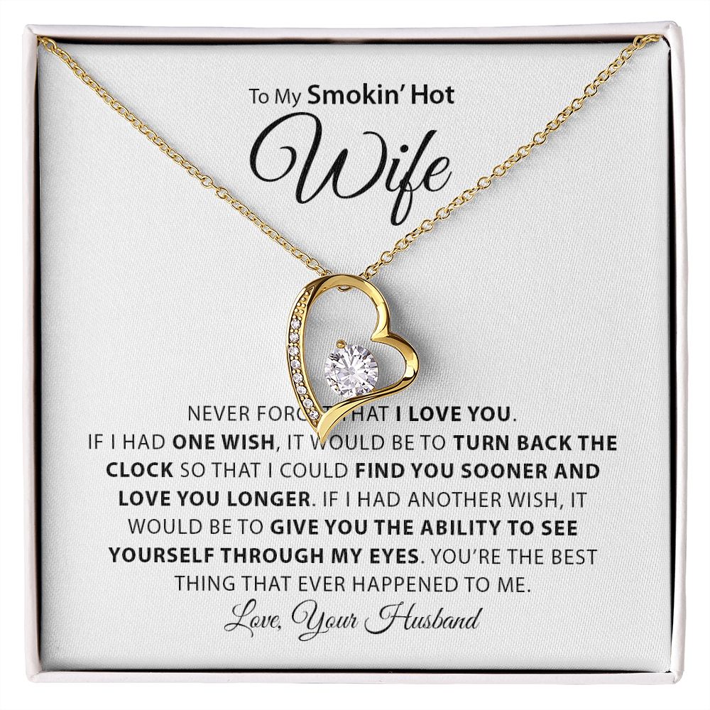 My Smokin Hot Wife | Never Forget - Forever Love Necklace