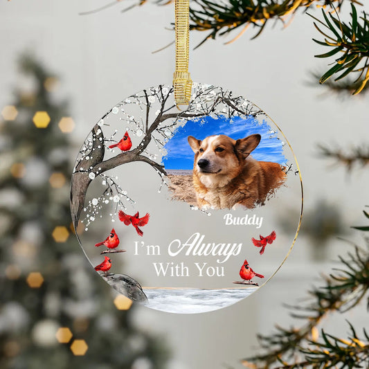 Custom Photo I'm Always With You - Memorial Gift For Family, Friends - Personalized Circle Acrylic Ornament