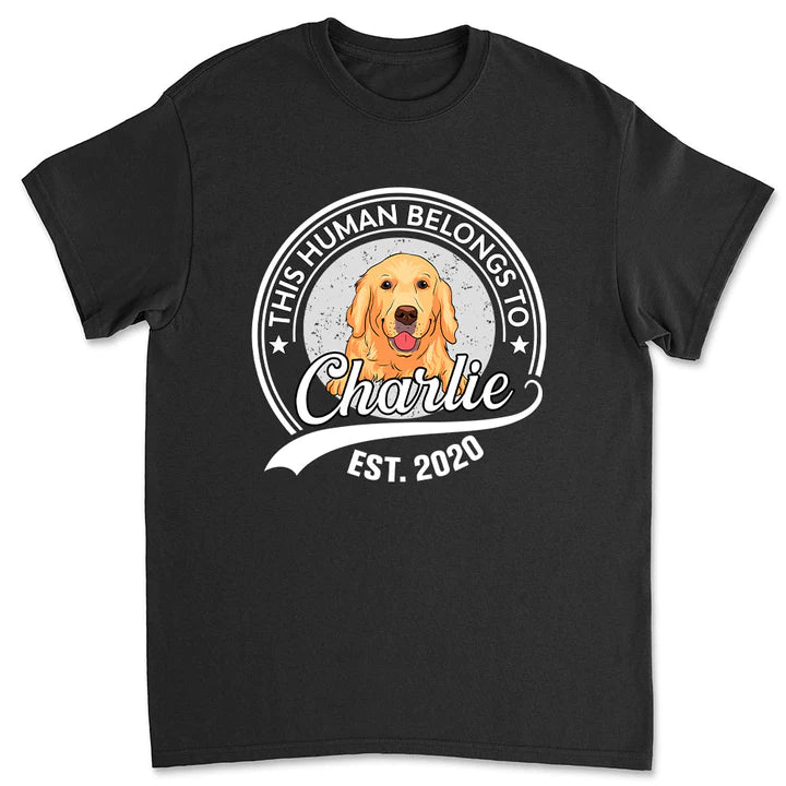 Human Belongs To Pet - Personalized Custom Unisex T-Shirt