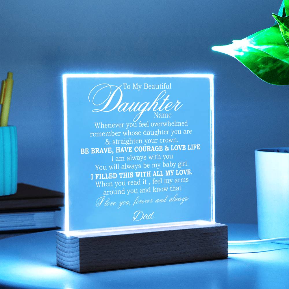 To My Beautiful Daughter, Straighten Your crown - Personalized Acrylic Plaque with Wooden Stand Night Lamp