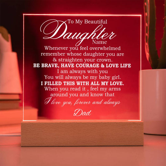 To My Beautiful Daughter, Straighten Your crown - Personalized Acrylic Plaque with Wooden Stand Night Lamp
