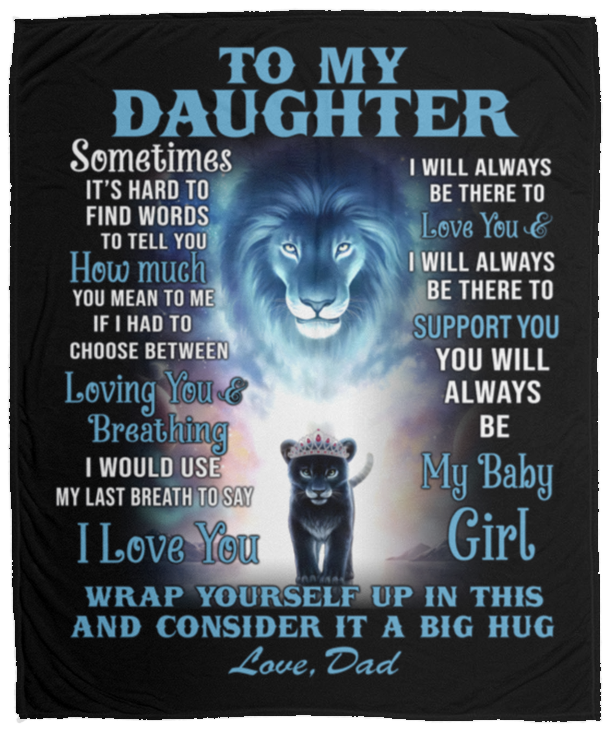To My Daughter Blanket  From Dad