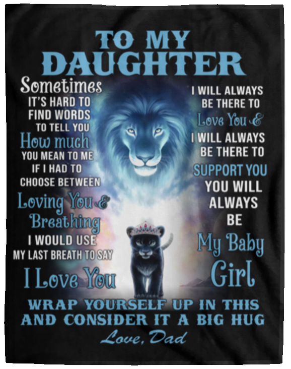 To My Daughter Blanket  From Dad
