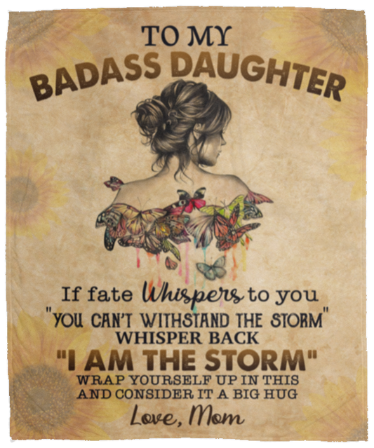 To My Badass Daughter Blanket, Gift to Daughter, Gift from Mom