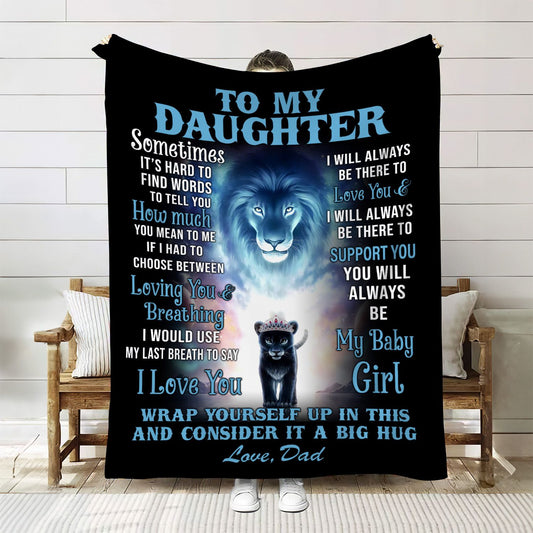 To My Daughter Blanket  From Dad