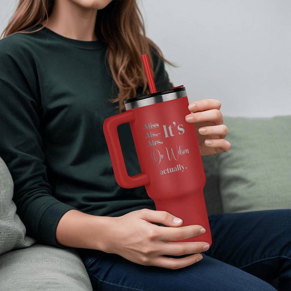 It's Miss Ms Mrs Dr Actually Tumbler,  Personalized PHD Graduate Gift, Gift For New Doctor, PHD Graduation Gift