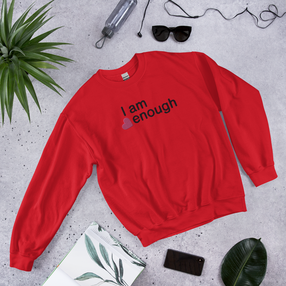 I Am Enough Unisex Embroidery Sweatshirt