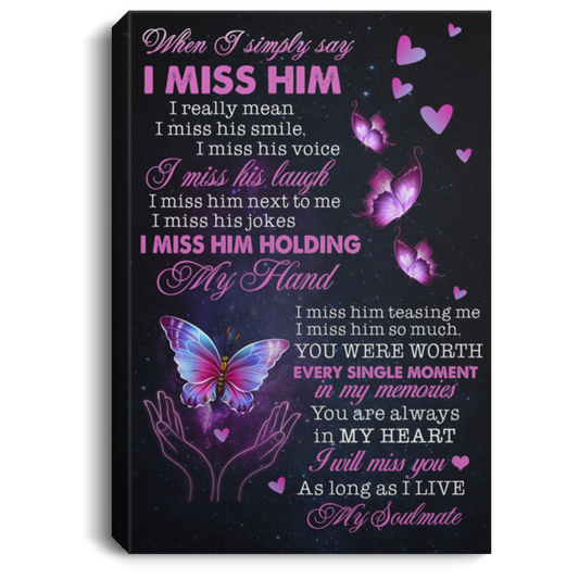 I Miss Him My Soulmate Canvas