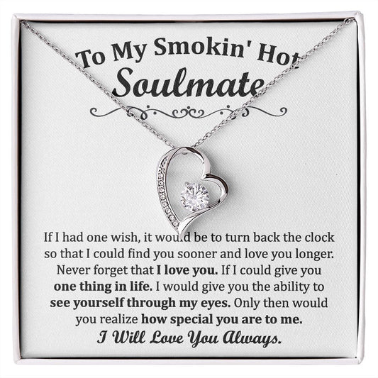 To My Smoking Hot Soulmate Forever Love Necklace