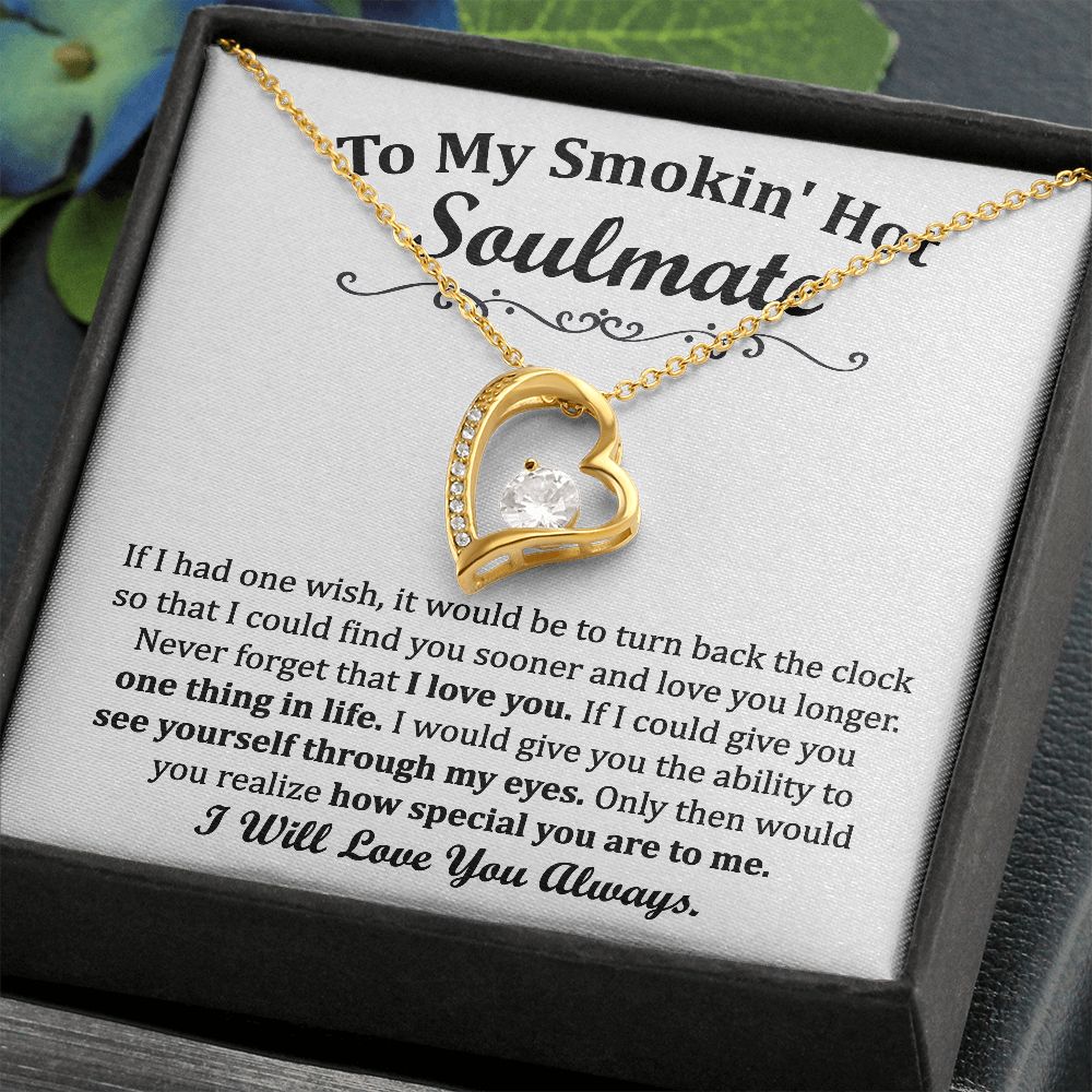 To My Smoking Hot Soulmate Forever Love Necklace